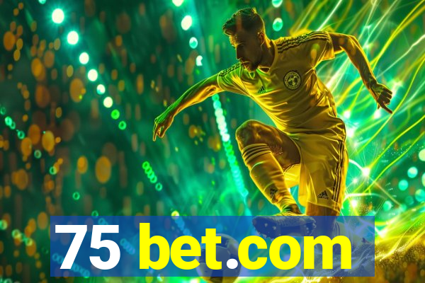 75 bet.com